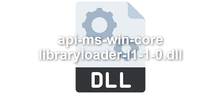 api-ms-win-core-libraryloader-l1-1-0