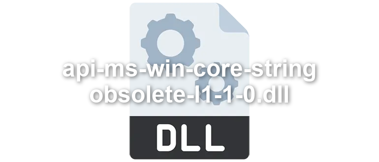 api-ms-win-core-string-obsolete-l1-1-0