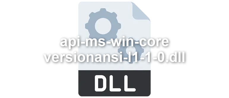 api-ms-win-core-versionansi-l1-1-0