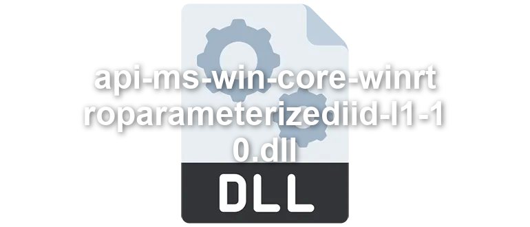 api-ms-win-core-winrt-roparameterizediid-l1-1-0