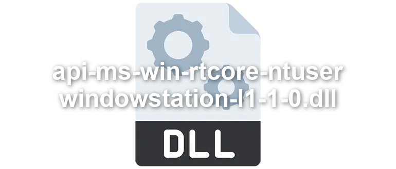api-ms-win-rtcore-ntuser-windowstation-l1-1-0