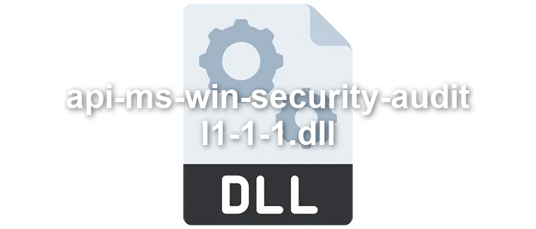 api-ms-win-security-audit-l1-1-1