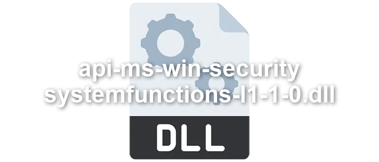 api-ms-win-security-systemfunctions-l1-1-0