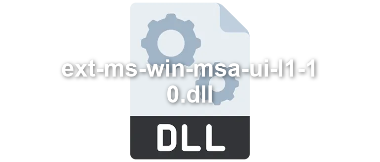 ext-ms-win-msa-ui-l1-1-0