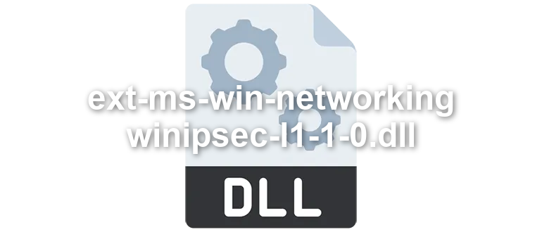 ext-ms-win-networking-winipsec-l1-1-0
