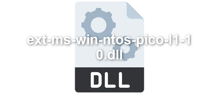 ext-ms-win-ntos-pico-l1-1-0