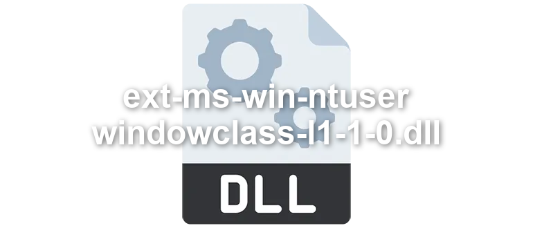 ext-ms-win-ntuser-windowclass-l1-1-0