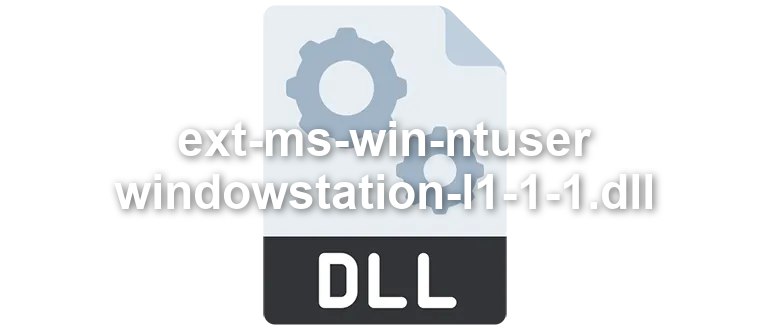 ext-ms-win-ntuser-windowstation-l1-1-1