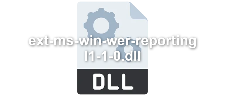 ext-ms-win-wer-reporting-l1-1-0