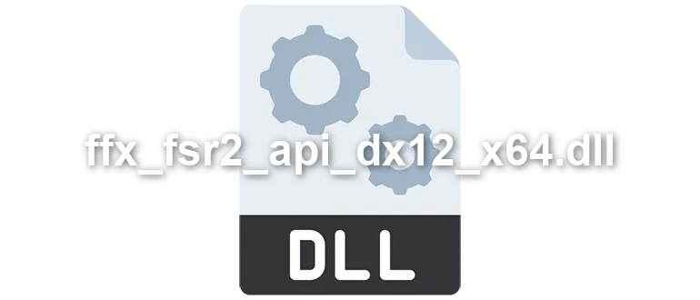 ffx_fsr2_api_dx12_x64