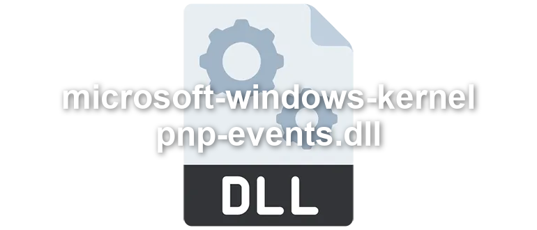 microsoft-windows-kernel-pnp-events