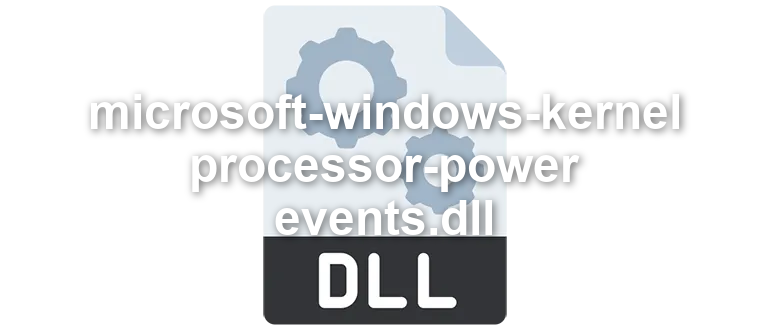 microsoft-windows-kernel-processor-power-events